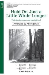 Hold On Just a Little While Longer SATB choral sheet music cover
